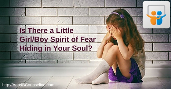 Is There a Little Girl/Boy Spirit of Fear Hiding in Your Soul? [Slideshare]