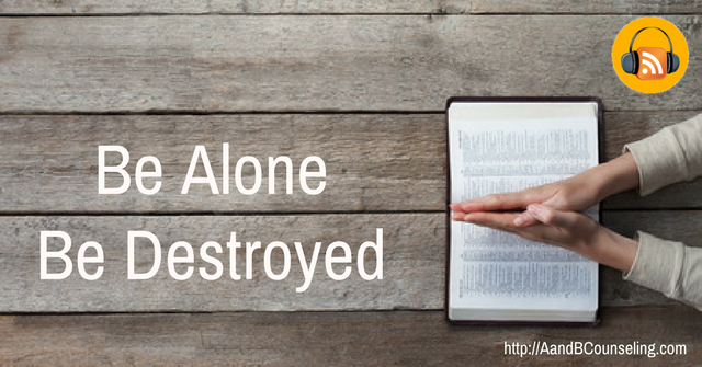 [Podcast] Be Alone Be Destroyed