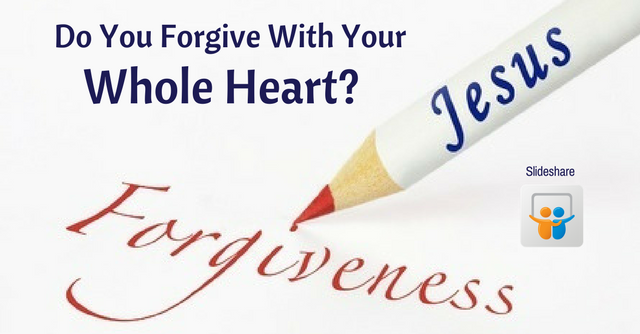 slideshare forgive whole heart
