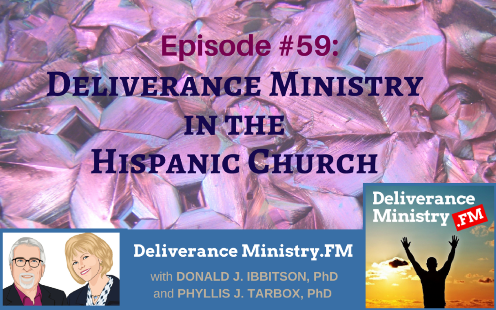 deliverance ministry hispanic podcast