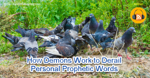 podcast demons personal prophetic