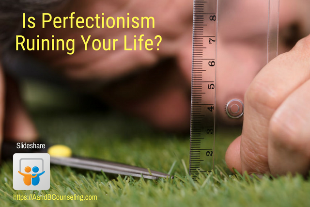 slideshare perfectionism ruin life