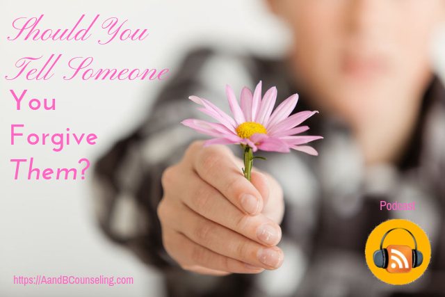 podcast tell someone forgive