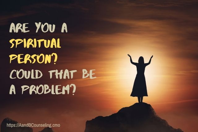 spiritual person problem
